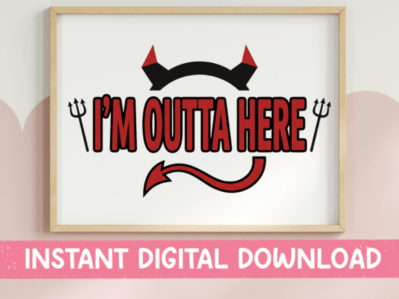 Im Outta Here Devil Funny SVG: A Designer's Review