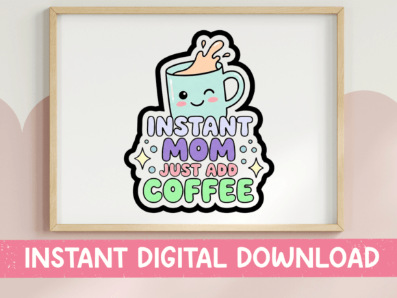 Instant Mom Pastel Coffee SVG: A Designer's Stitch Review