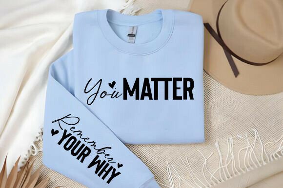 You Matter Remember Your Why SVG PNG: A Designer's Review
